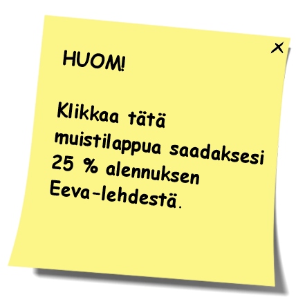 Tilaa Eeva tarjoushintaan! Uskomaton huipputarjous! Vallan uskomaton huipputarjous! Tilaa Eeva huippuedulliseen tarjoushintaan! Tarjous voimassa ainoastaan rajoitetun ajan. Tilaa heti! tilaa Eeva lehti eeva tarjoushinta haastattelut Eeva naisten lehti Eeva viihdeopas opas eeva kohut leffat juorut Eeva-lehti sarjat starat pop Eeva lehtitilaus Eeva tarjous naistenlehti